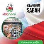 Kilang OEM Sabah | Kota Kinabalu , Tawau , Sandakan